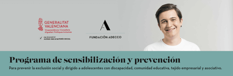 Programa de sensibilización y prevención para prevenir el riesgo de exclusión social. Dirigido a adolescentes con discapacidad.