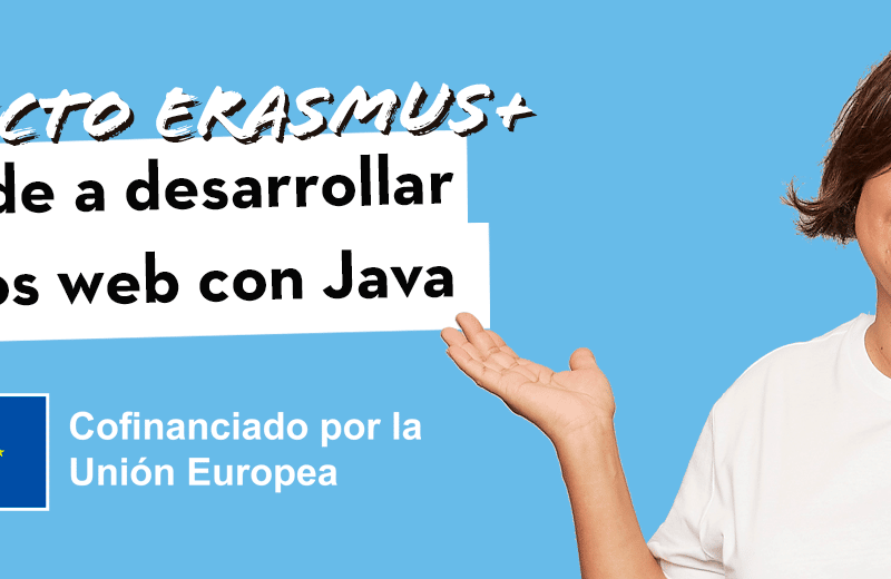 Curso de programación en Java, aprende a desarrollar proyectos web con Java gracias al proyecto Erasmus plus digital school. Cofinanciado por la Unión Europea
