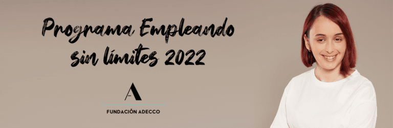 Programa Empleando sin límites 2022. Fundación Adecco y Generalitat Valenciana. En la imagen aparece Jessica, beneficiaria de la Fundación Adecco