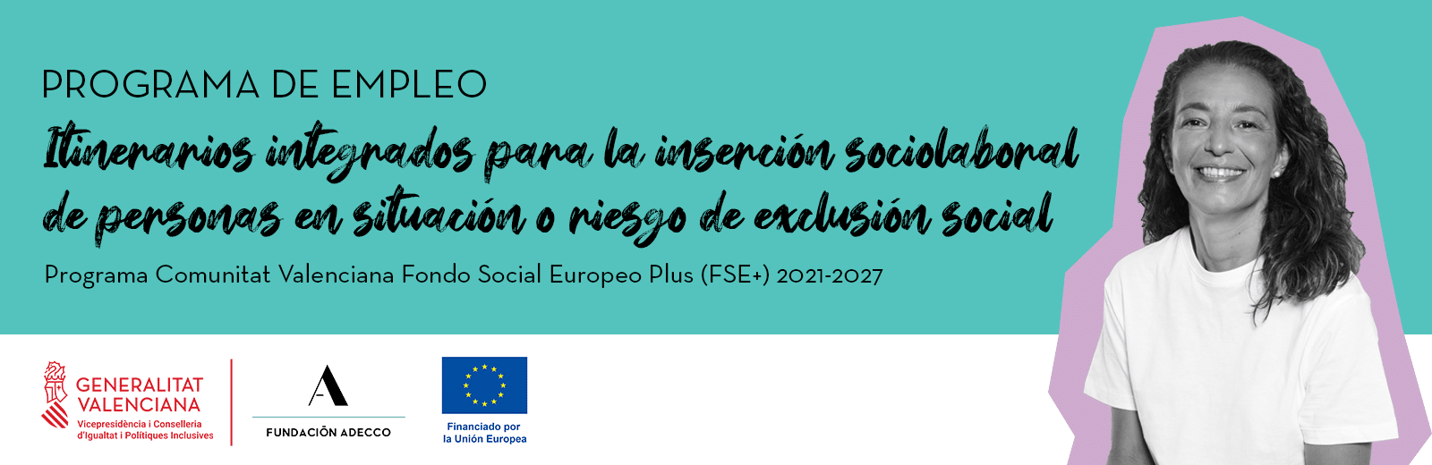 Programa de empleo Itinerarios integrados de inserción sociolaboral de personas en riesgo o situación de exclusión social.