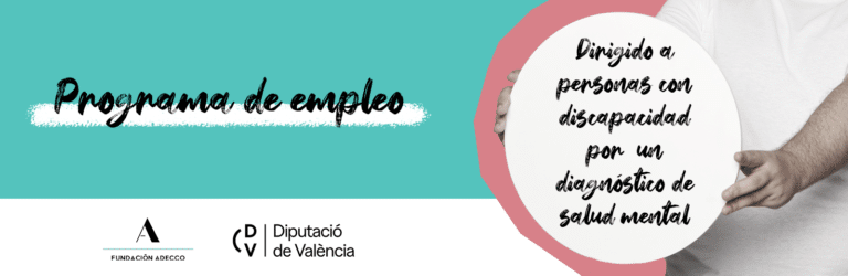 Programa de empleo dirigido a personas con discapacidad por un diagnóstico de salud mental