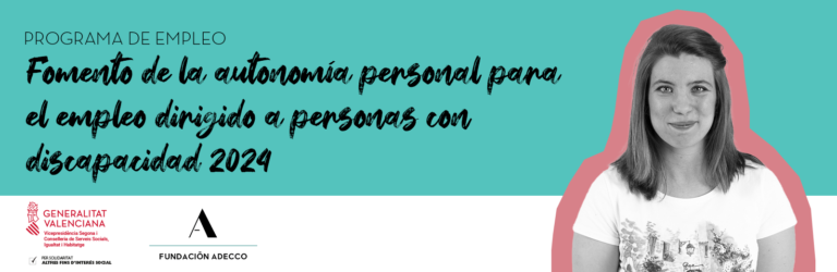 Fomento de la autonomía personal dirigido a personas con discapacidad. En la imagen aparece Aída, beneficiaria de los programas de empleo de la Fundación Adecco.